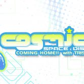 COSMIC Space Disco -“Coming Home” mit TRISTAN live & Artyficial live