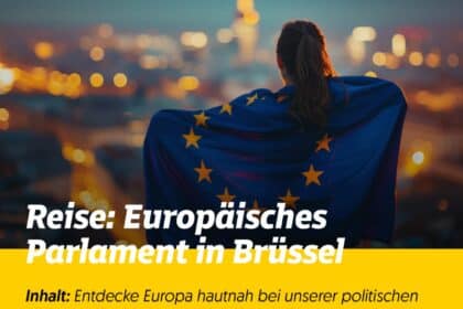 ENTDECKE EUROPA HAUTNAH – REISE NACH BRÜSSEL! – 25 März, 2026