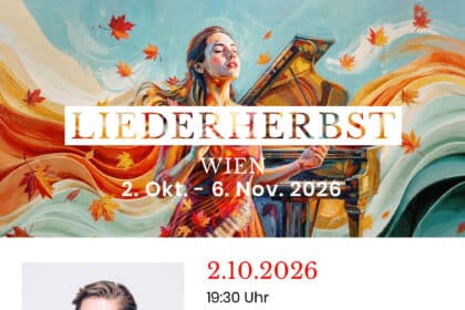 Liederherbst Wien 2026 -10. Ausgabe des Wiener Festivals für klassische Liedkunst. – 2. Oktober 2026